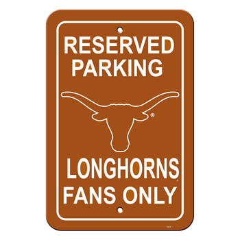 Texas Long Horns Reserved Parking Sign