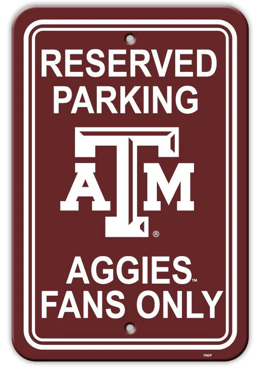 Texas A&M Reserved Parking Sign