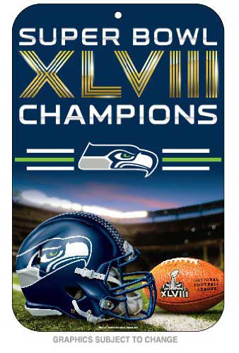 Super Bowl XLVIII Seahawks Sign